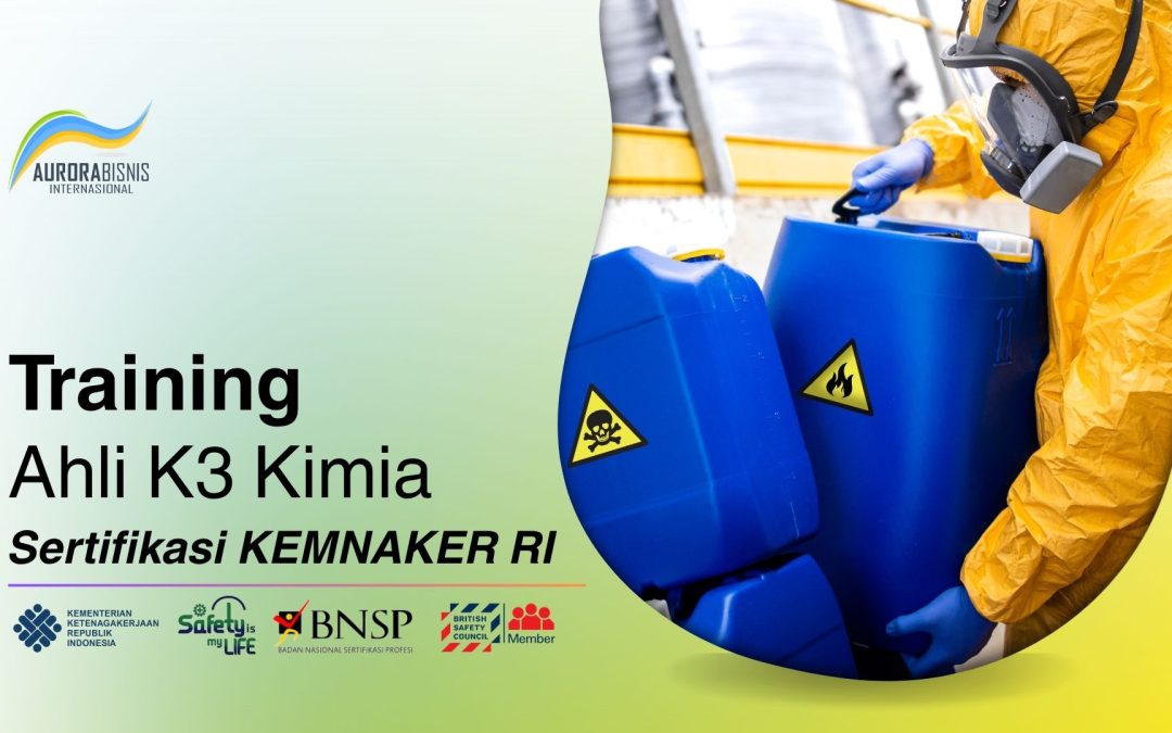 Training Ahli K3 Kimia Sertifikasi KEMNAKER RI