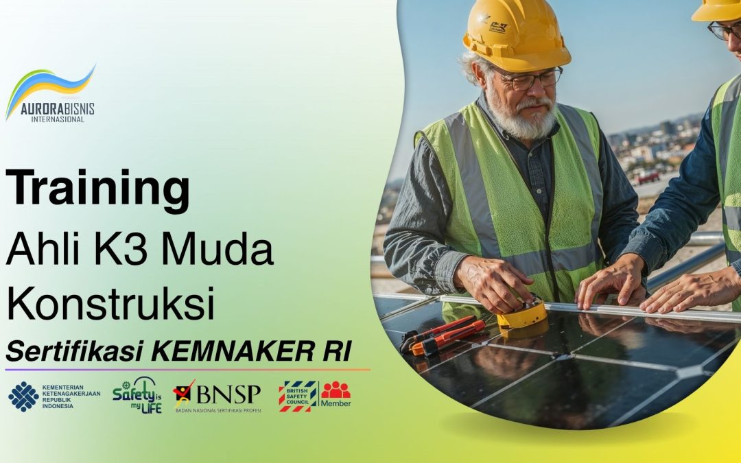 Training Ahli K3 Muda Konstruksi Sertifikasi KEMNAKER RI