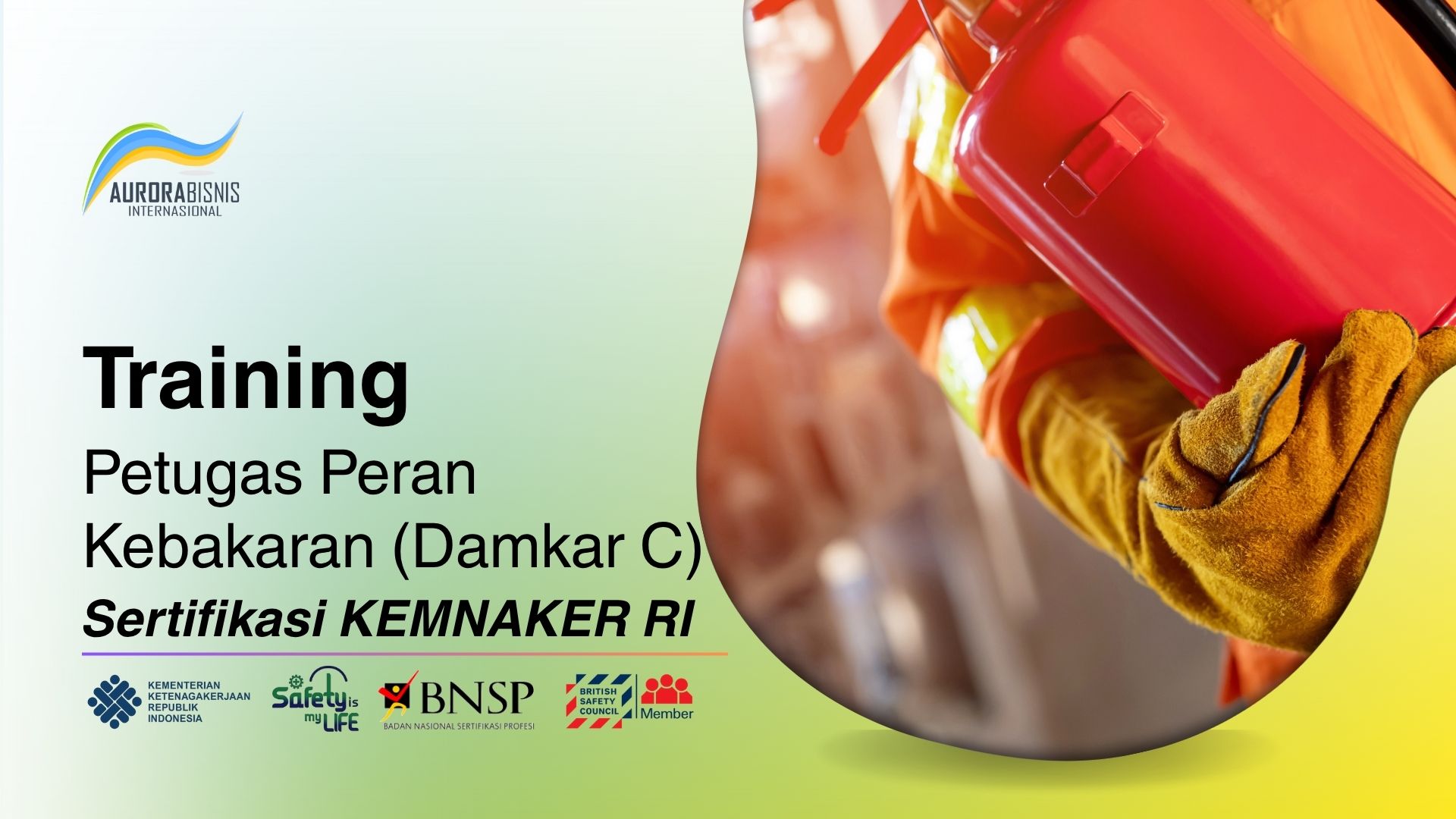 Training Petugas Peran Kebakaran (DAMKAR C) Sertifikasi KEMNAKER RI Training Petugas Peran Kebakaran (DAMKAR C) Sertifikasi KEMNAKER RI