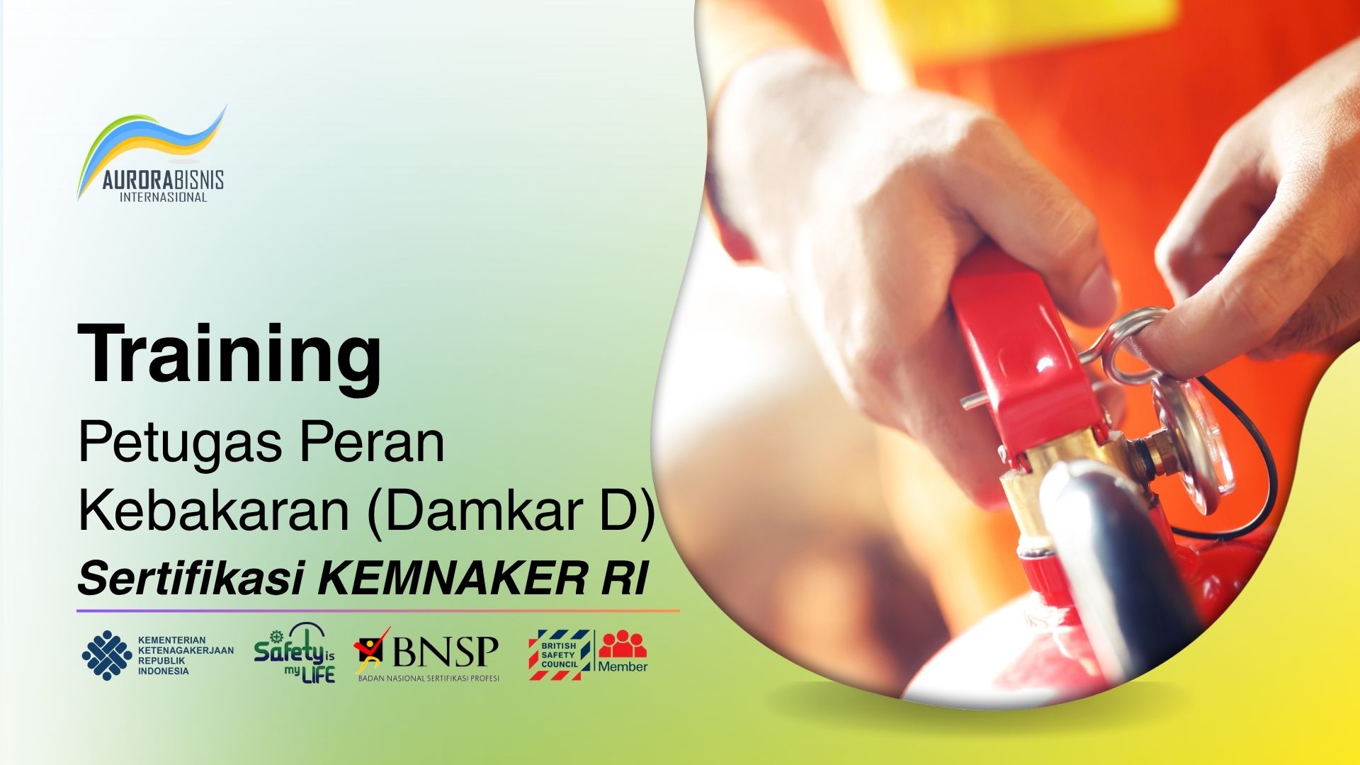 Training Petugas Peran Kebakaran (DAMKAR D) Sertifikasi KEMNAKER RI