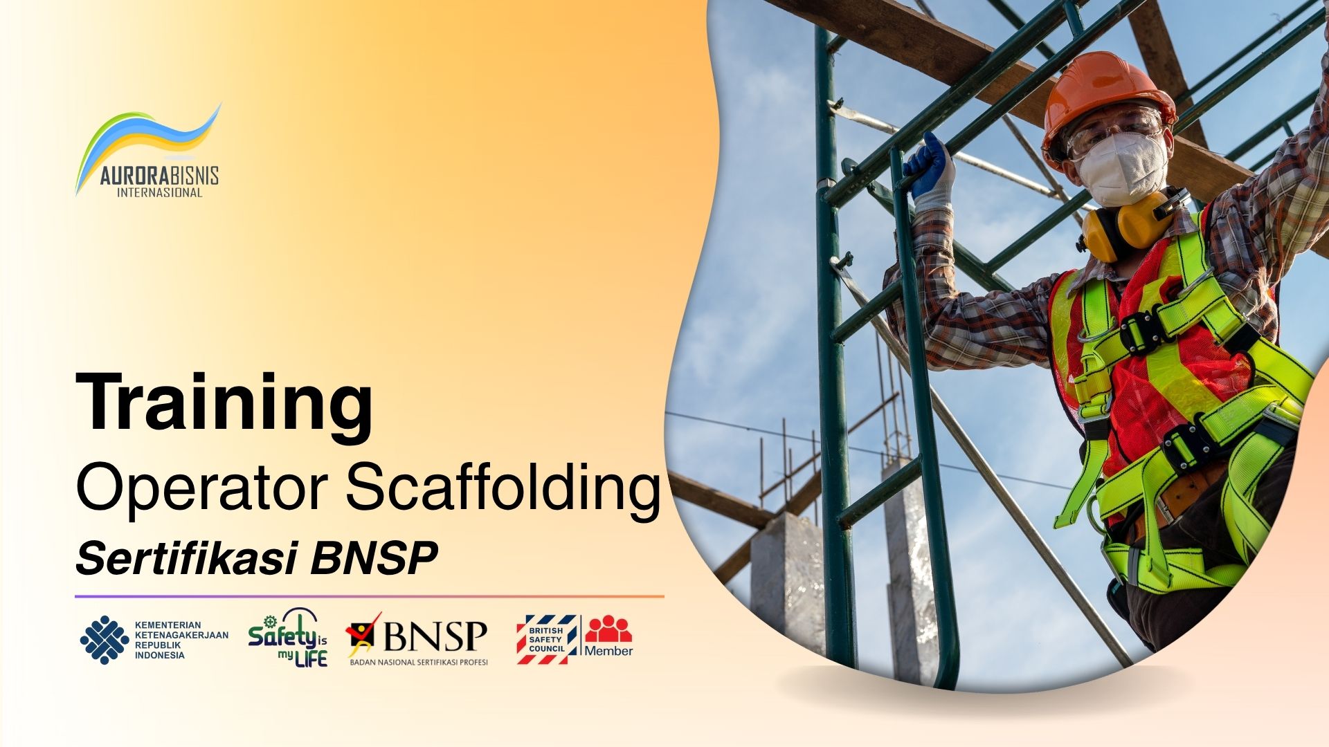 Training Operator Scaffolding Sertifikasi BNSP