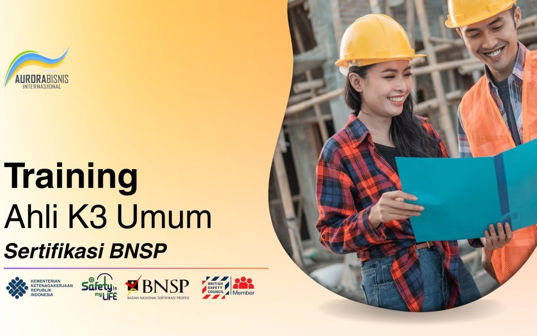 Training Ahli K3 Umum Sertifikasi BNSP