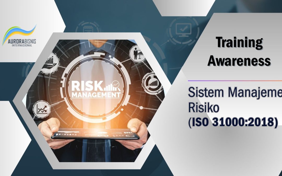 Awareness – ISO 31000:2018 (SMR)