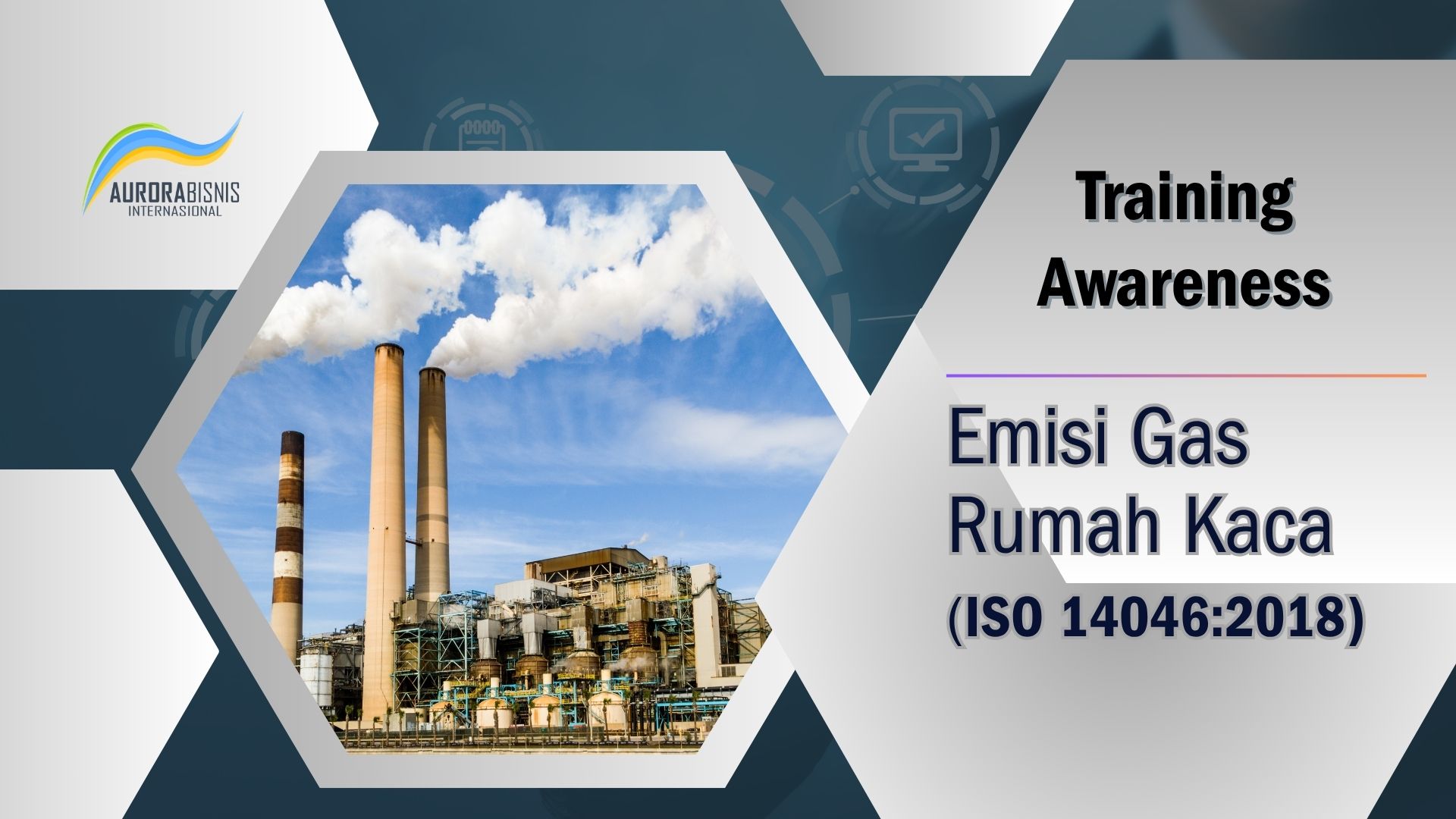 Training Awareness Emisi Gas Rumah Kaca (ISO 14046:2018)