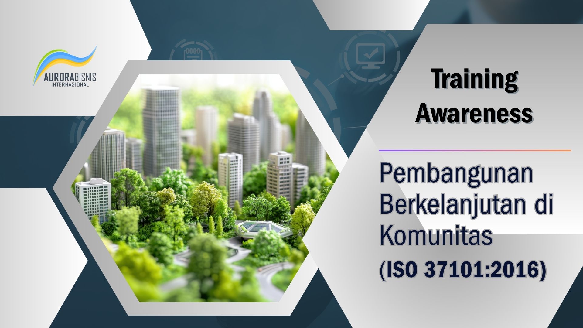 Training Awareness Pembangunan Berkelanjutan di Komunitas (ISO 37101:2016)