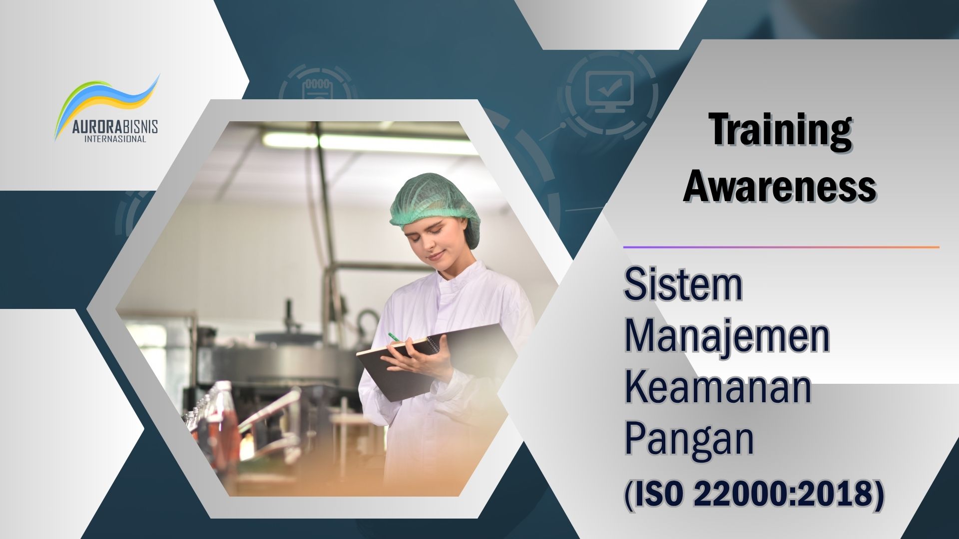 Training Awareness Sistem Manajemen Keamanan Panngan (ISO 22000:2018)