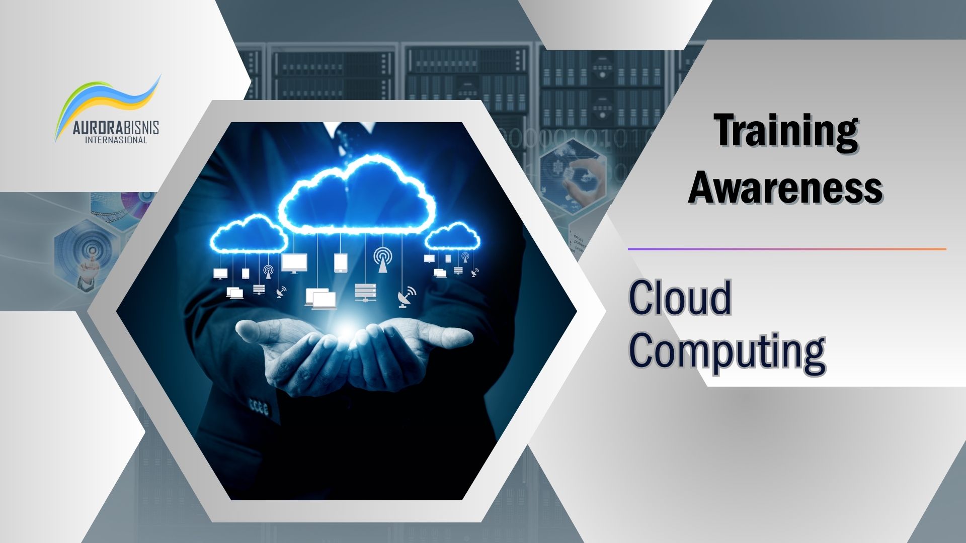 Training Awareness Cloud Computing Training Awareness Cloud Computing