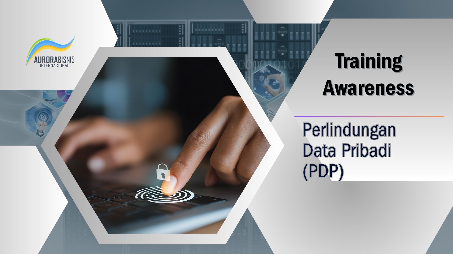 Training Awareness Perlindungan Data Pribadi (PDP) Training Awareness Perlindungan Data Pribadi (PDP)