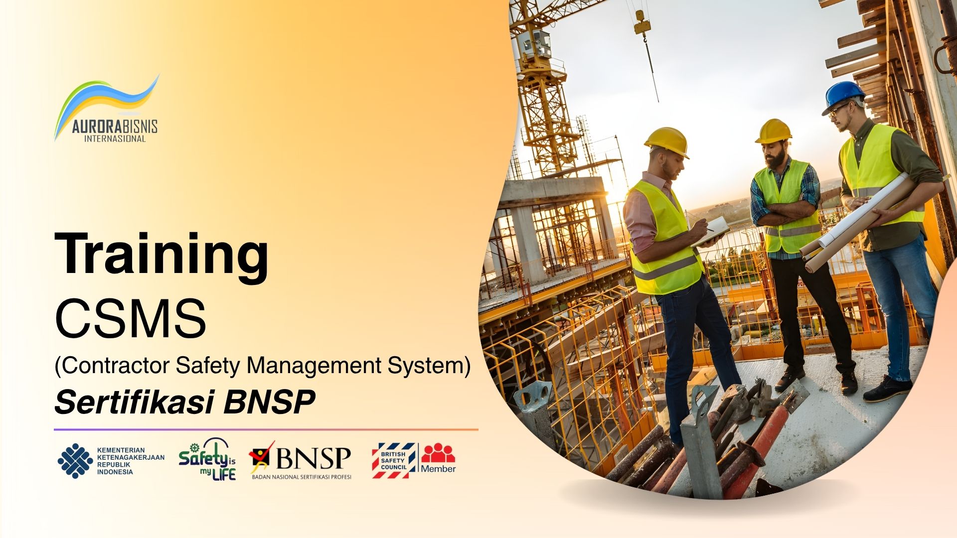 Training CSMS (Contractor Safety Management System) Sertifikasi BNSP