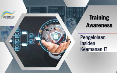 Awareness – Pengelolaan Insiden Keamanan IT