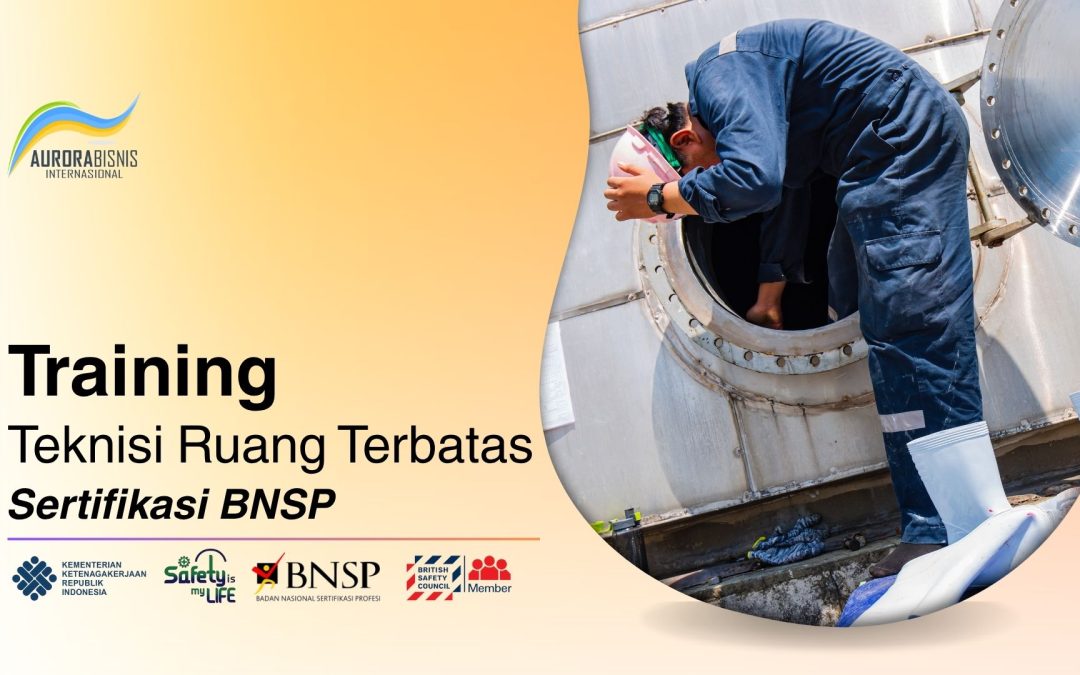 Training Teknisi Ruang Terbatas Sertifikasi BNSP