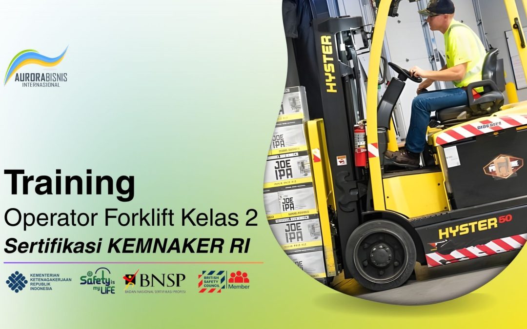 Training Operator Forklift Kelas II Sertifikasi KEMNAKER RI