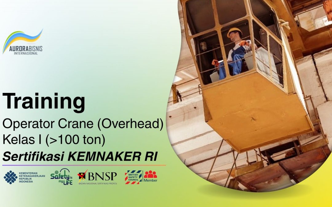 Training Overhead Crane Kelas I Sertifikasi KEMNAKER RI