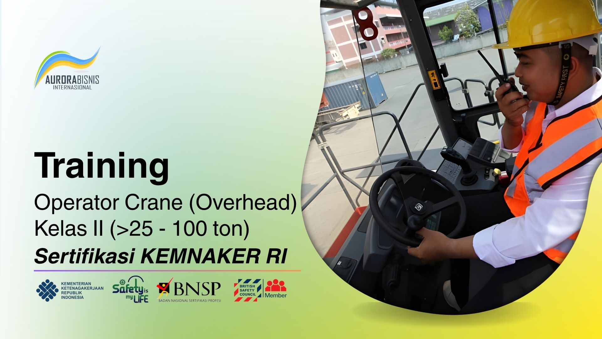 Training Operator Crane Kelas II Sertifikasi KEMNAKER RI Training Operator Crane Kelas II Sertifikasi KEMNAKER RI