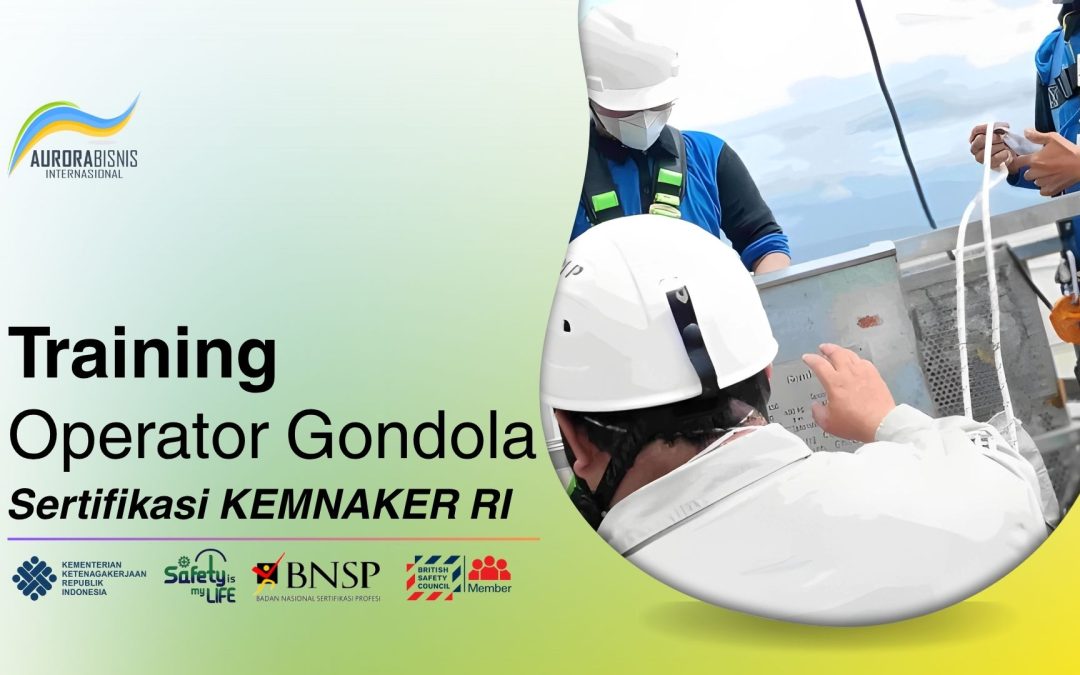 Training Operator Gondola Sertifikasi KEMNAKER RI