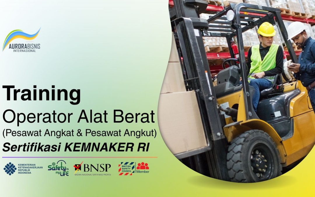 Training Operator Alat Berat (PAPA) Sertifikasi KEMNAKER RI