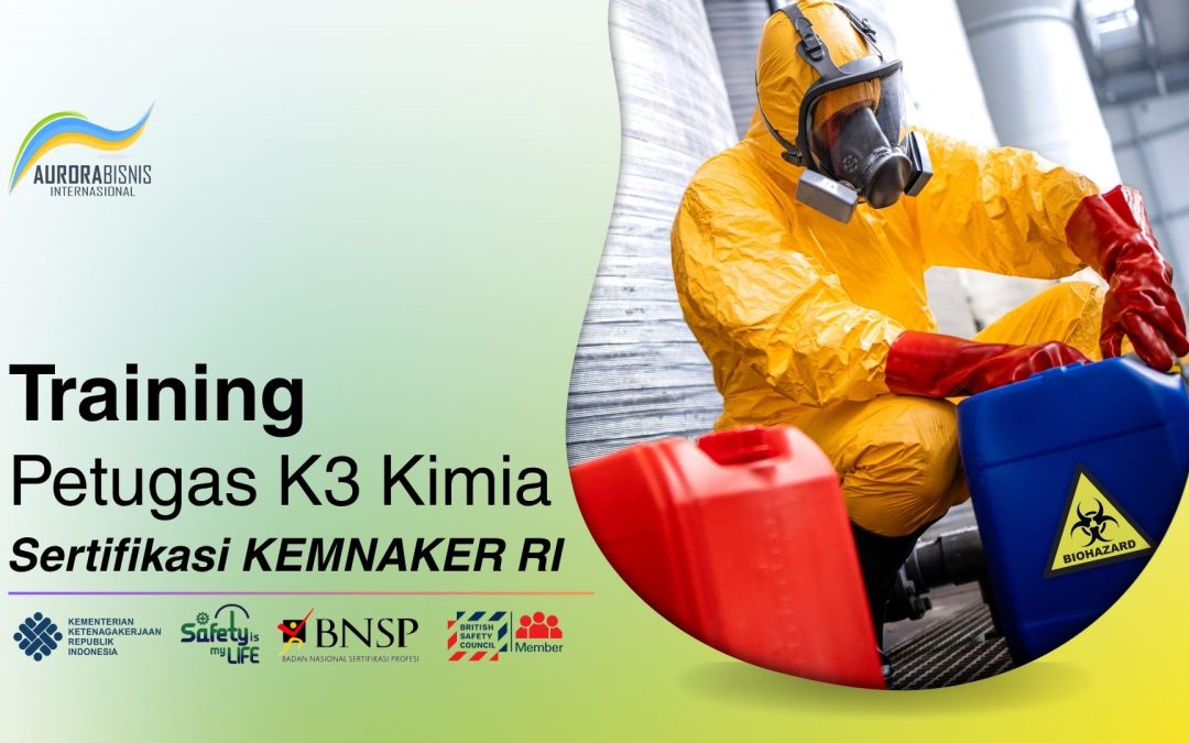 Training Petugas K3 Kimia Sertifikasi KEMNAKER RI