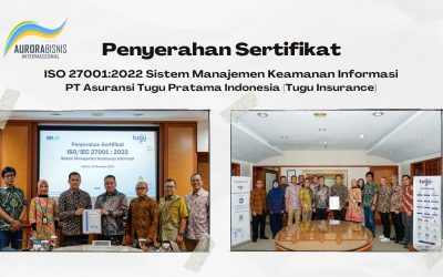 Tugu Insurance: Raih Sertifikat ISO 27001:2022, Jamaninan Keamanan Data Nasabah di Era Digital