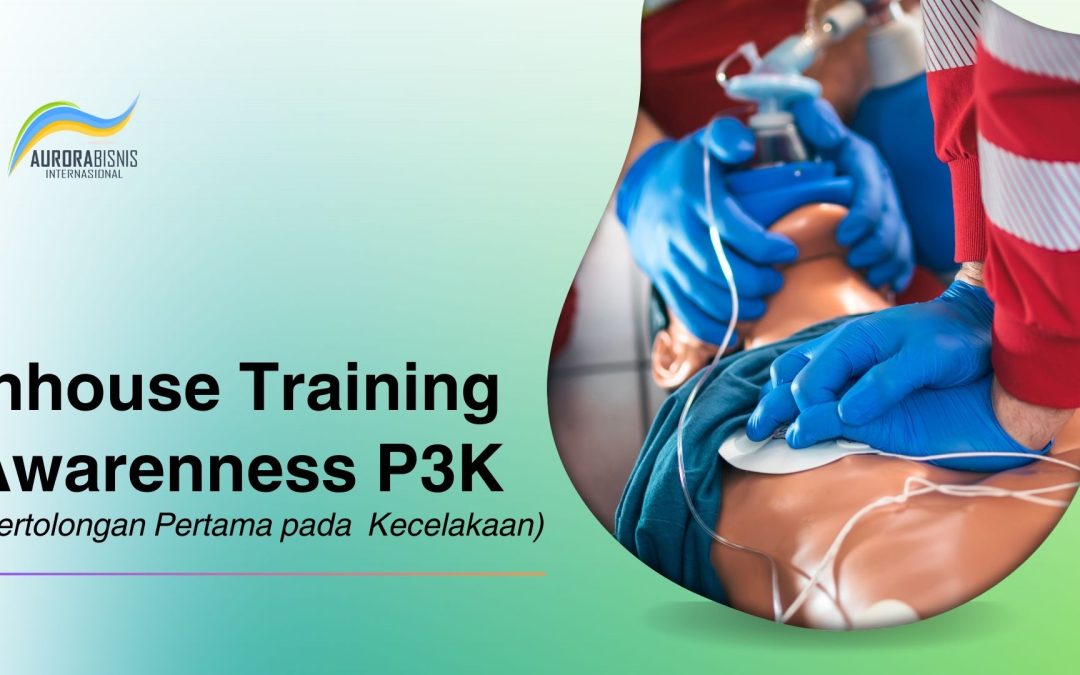 Inhouse Training Awareness P3K (Pertolongan Pertama pada Kecelakaan)