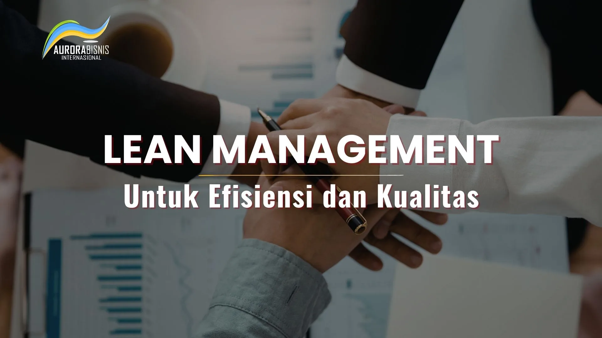 Lean Management untuk Efisiensi dan Kualitas