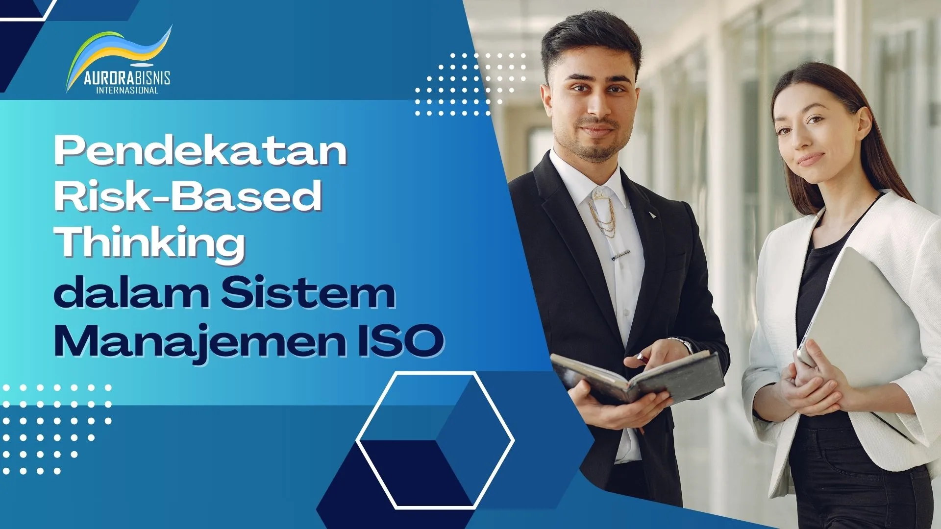 Pendekatan Risk-Based Thinking dalam Sistem Manajemen ISO Pendekatan Risk-Based Thinking dalam Sistem Manajemen ISO