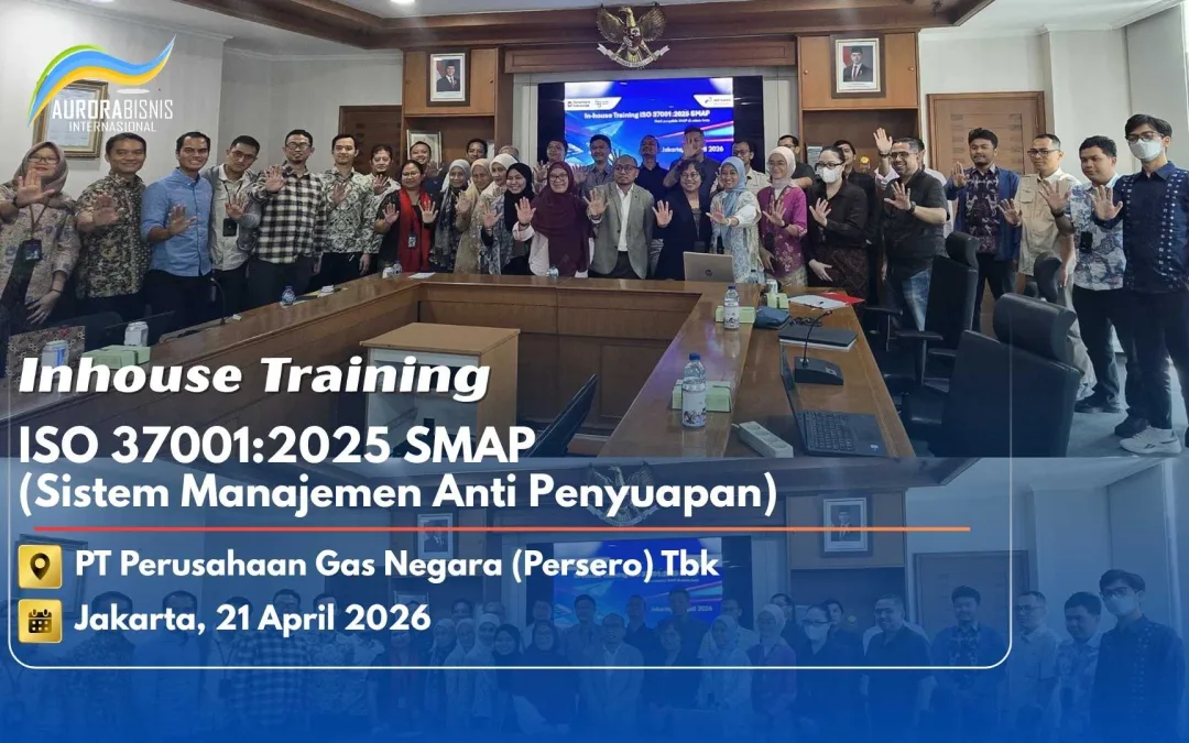 Inhouse Training ISO 37001:2025 SMAP PT Perusahaan Gas Negara (Persero) Tbk