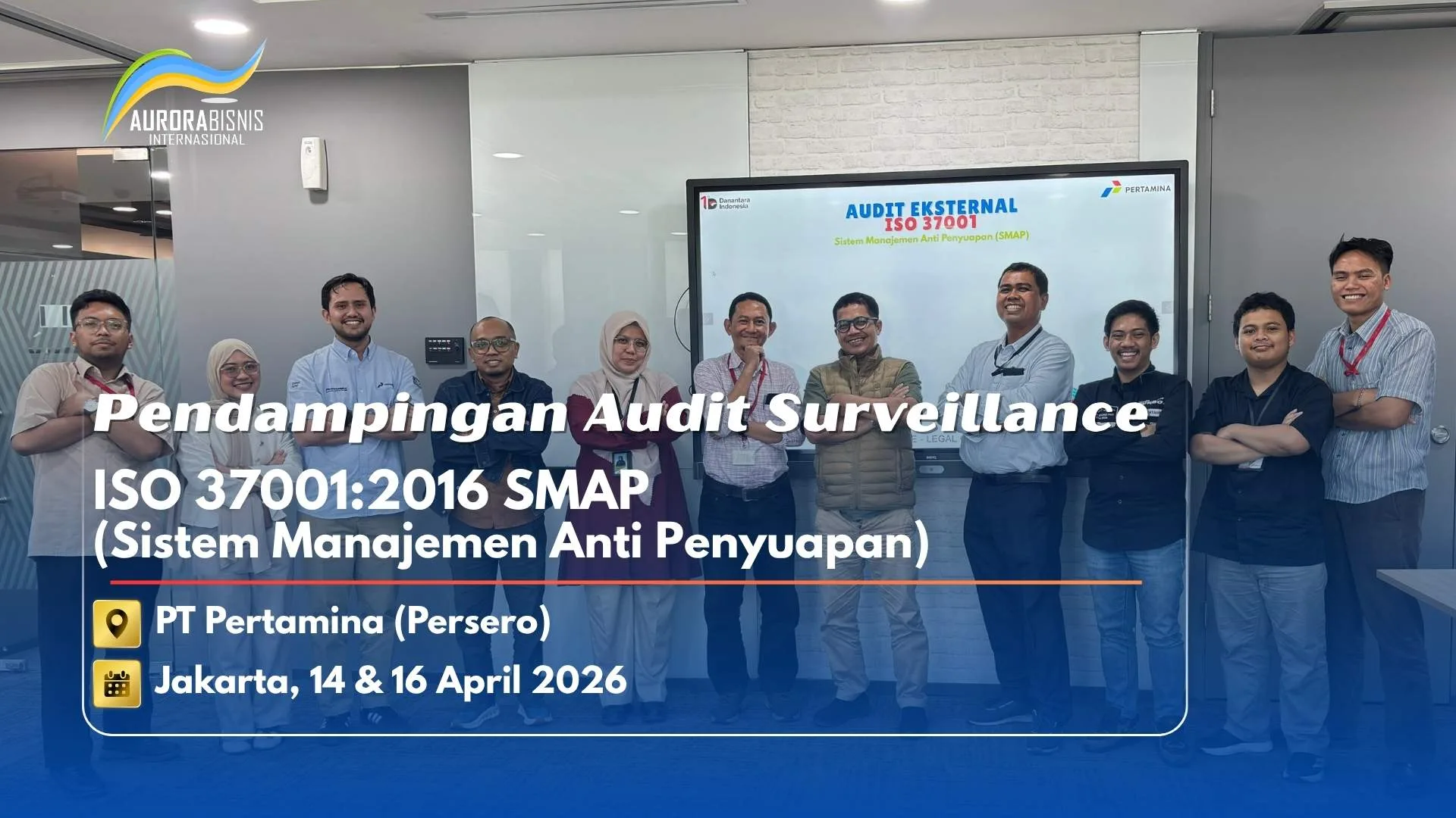 Pendampingan Audit Surveillance ISO 37001 SMAP PT Pertamina (Persero)