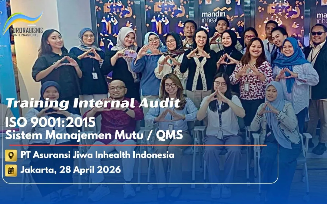 Training Internal Audit ISO 9001:2015 QMS / SMM PT Asuransi Jiwa Inhealth Indonesia
