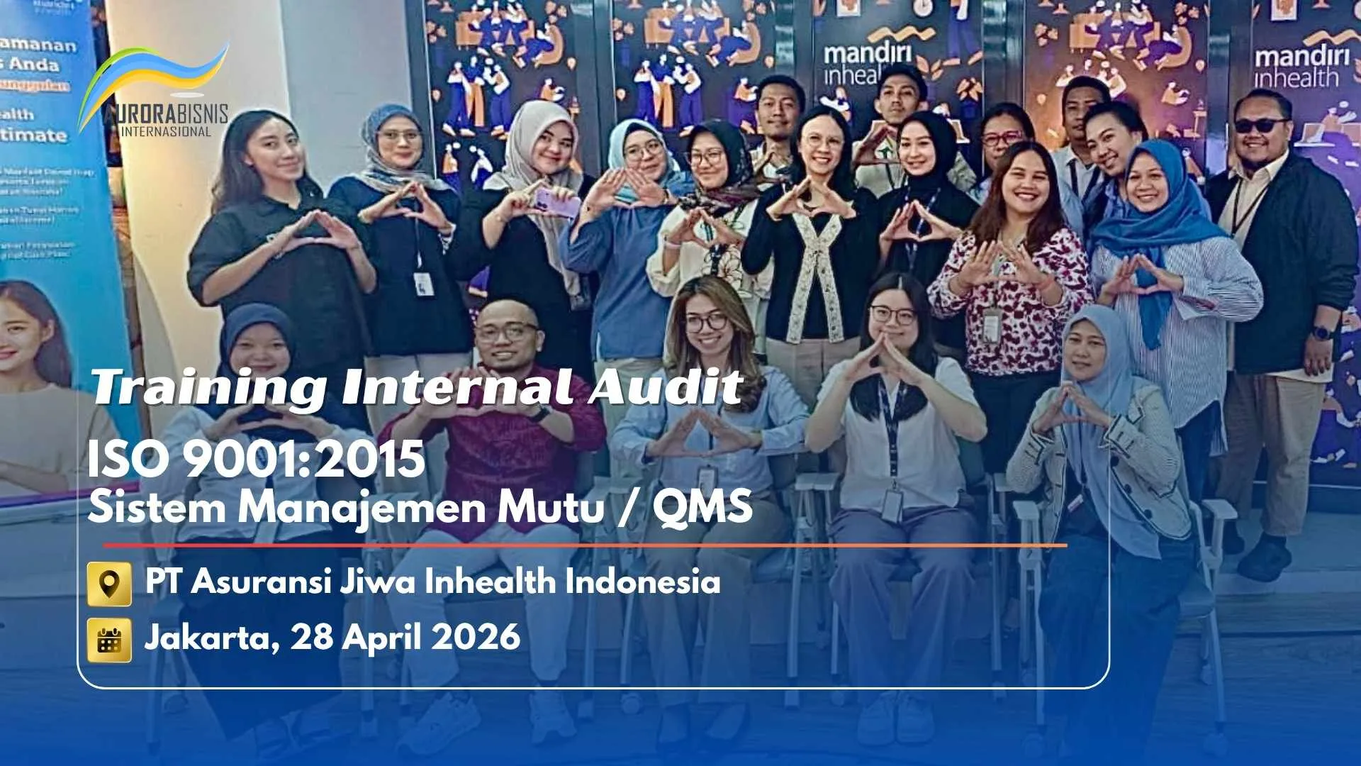 Training Internal Audit ISO 90012015 QMS SMM PT Asuransi Jiwa Inhealth Indonesia