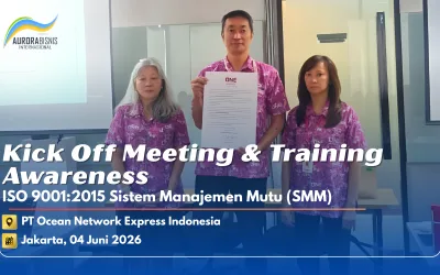 Kick Off Meeting & Training Awareness ISO 9001:2015 Sistem Manajemen Mutu PT Ocean Network Express Indonesia