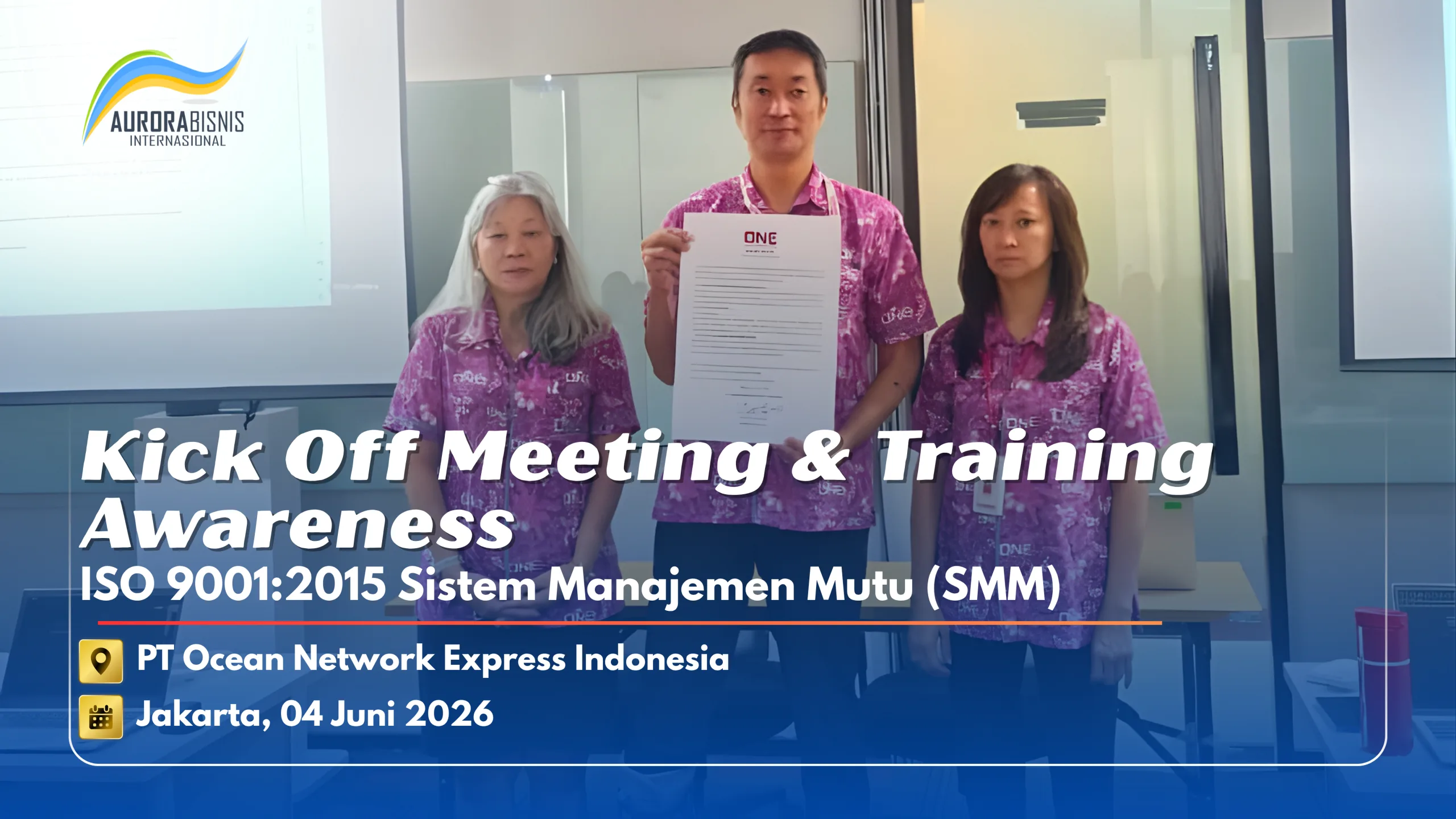 Kick off Meeting & Training Awareness ISO 9001:2015 Sistem Manajemen Mutu PT Ocean Network Express Indonesia