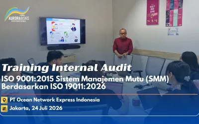 Training Internal Audit ISO 9001:2015 Sistem Manajemen Mutu Berdasarkan ISO 19011:2026 PT Ocean Network Express Indonesia